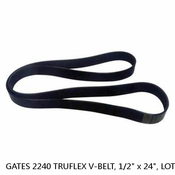 GATES 2240 TRUFLEX V-BELT, 1/2" x 24", LOT OF 2, NNB